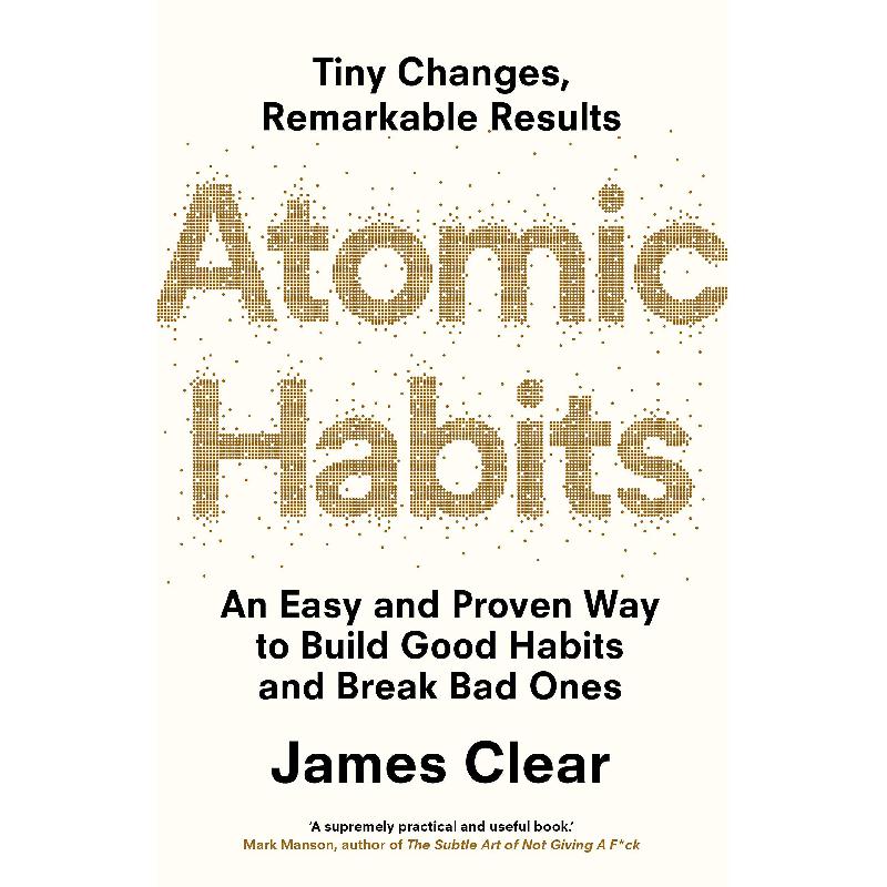Stilvoll Atomic Habits: an Easy and Proven Way to Build Good Habits and Break Bad Ones